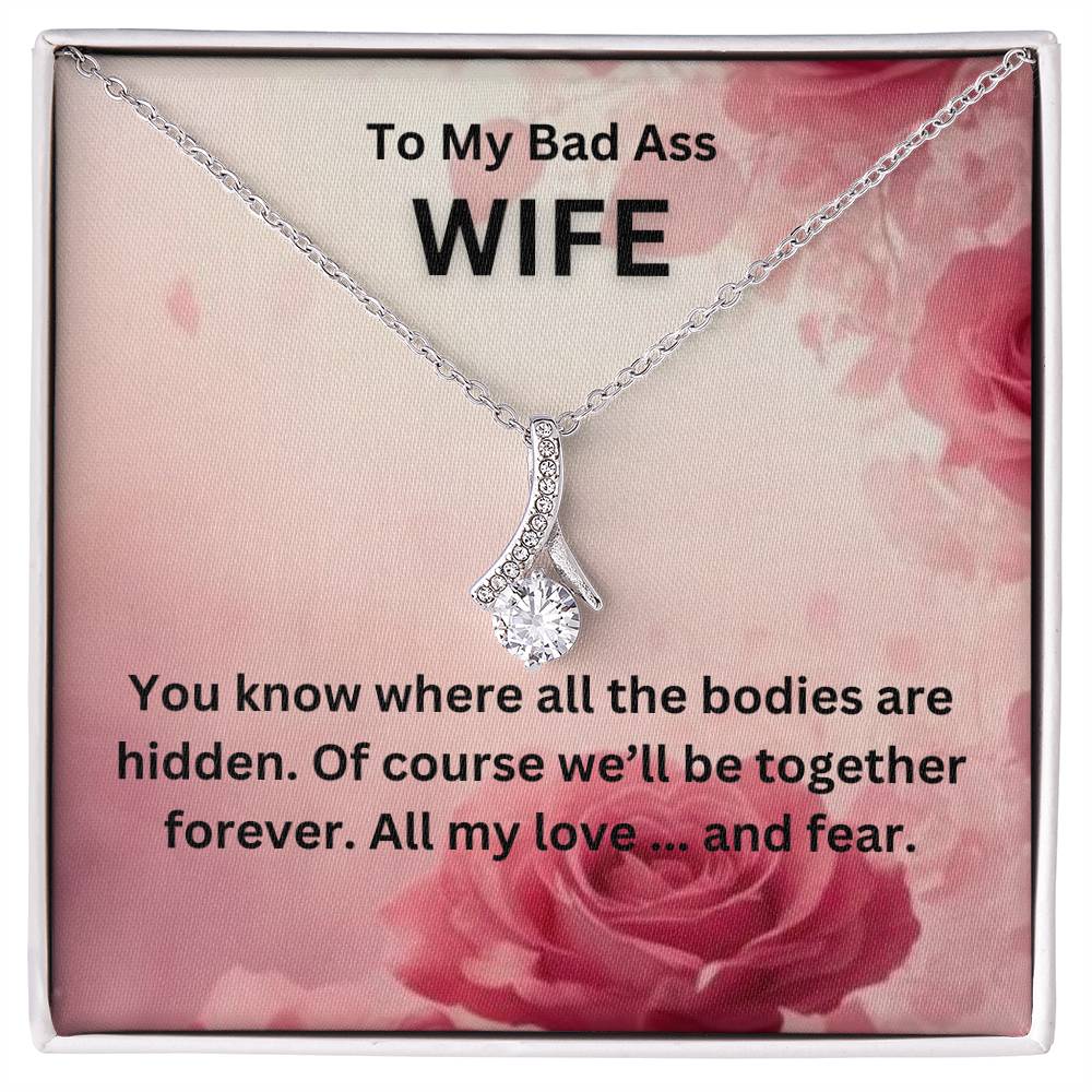 To My Bad Ass Wife