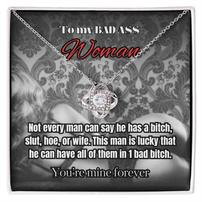 To my BAD ASS Woman