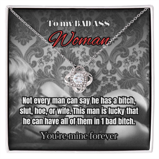 To my BAD ASS Woman