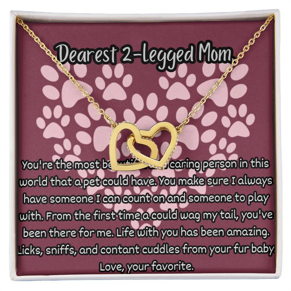 Dearest 2-Legged Mom