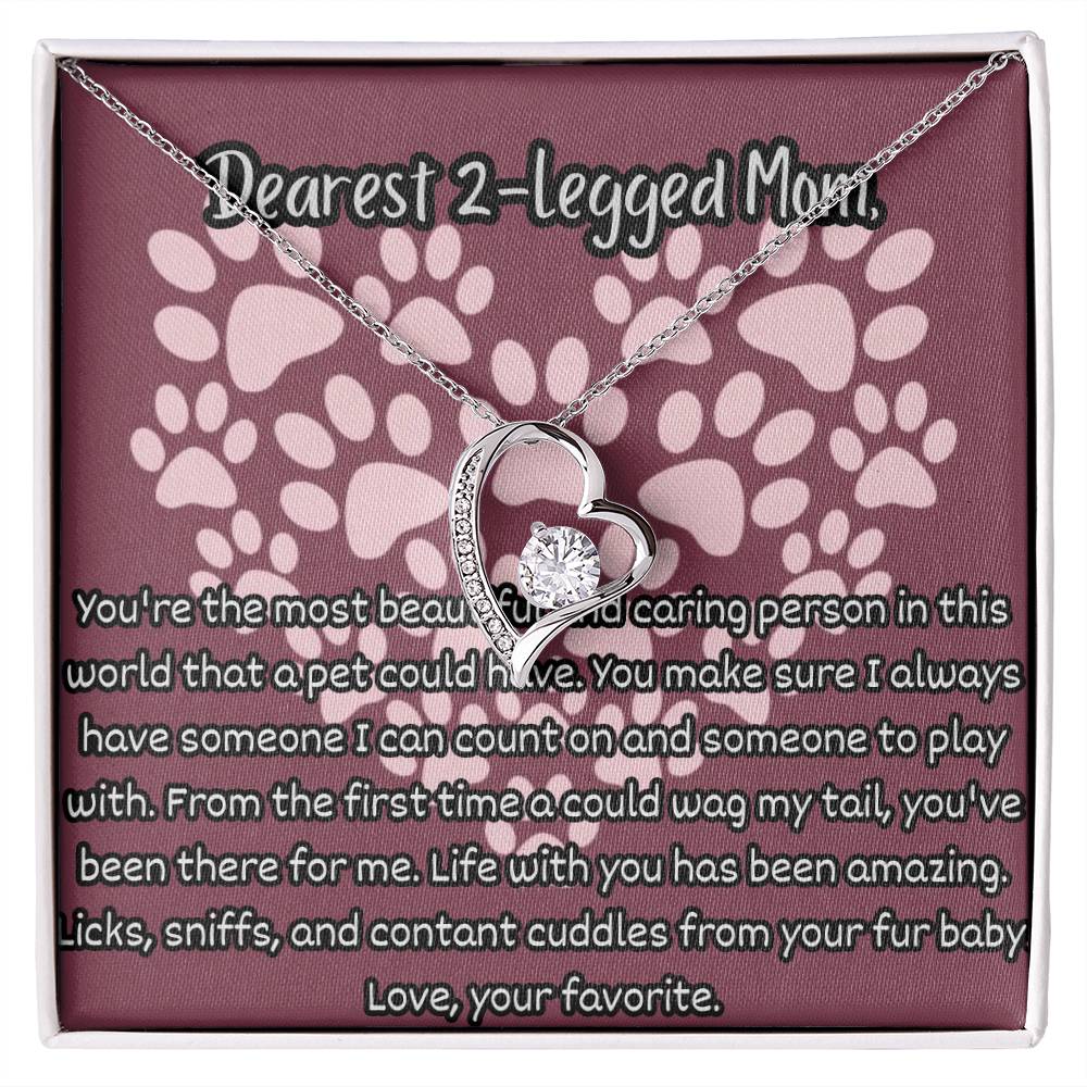 Dearest 2-Legged Mom