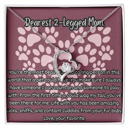 Dearest 2-Legged Mom