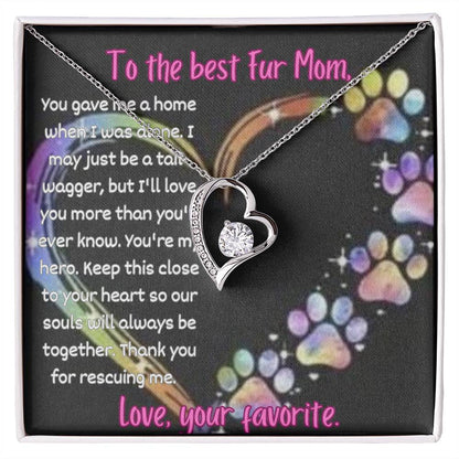 To the best fur Mom,