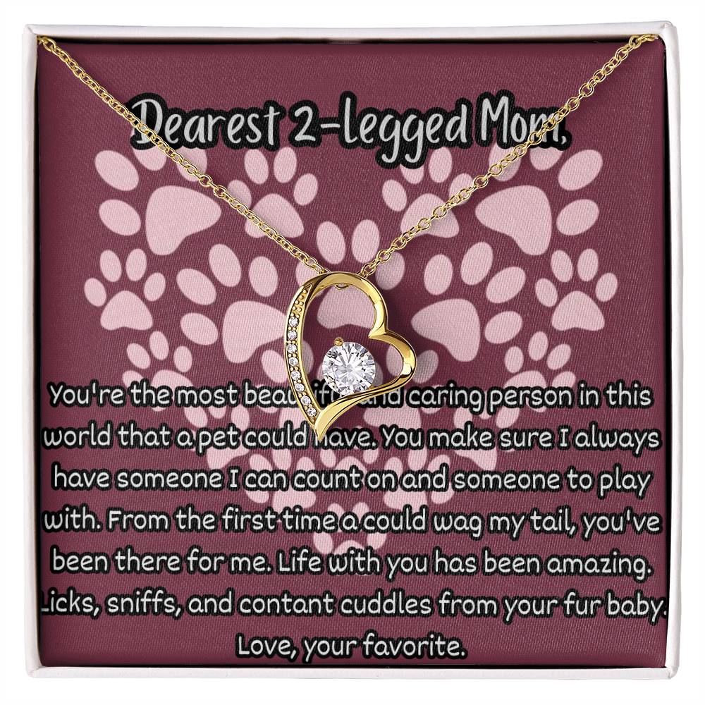 Dearest 2-Legged Mom