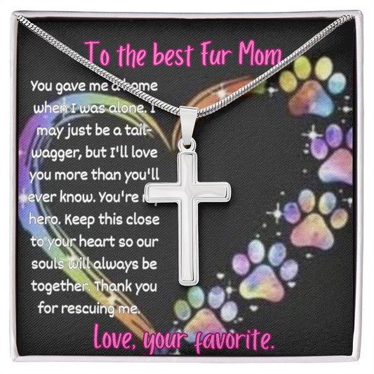 To the best fur Mom,